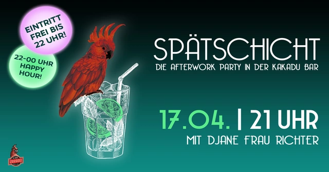 SPÄTSCHICHT - Die Afterwork Party
