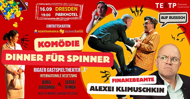 DINNER FÜR SPINNER - Russisches Theater
