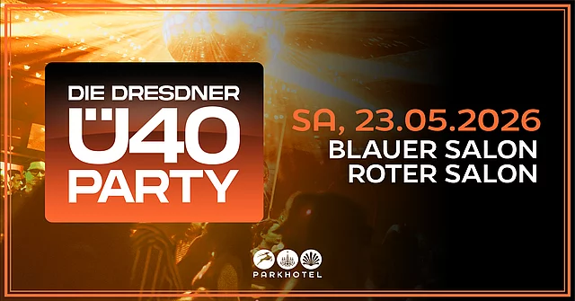 DIE DRESDNER Ü40 PARTY auf 2 Floors