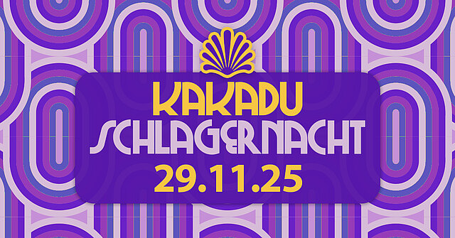 DIE KAKADU SCHLAGERNACHT