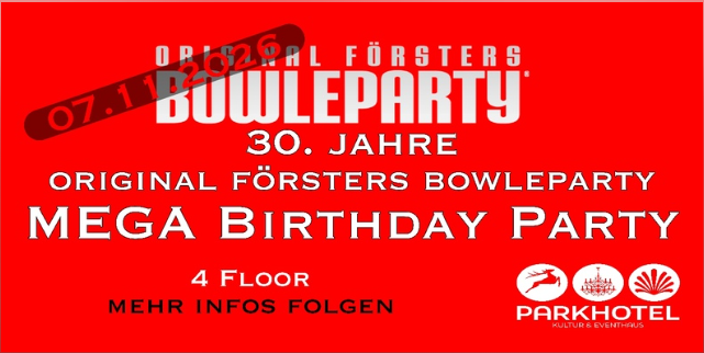 30. ORIGINAL FÖRSTERS BOWLE GEBURTSTAGSPARTY